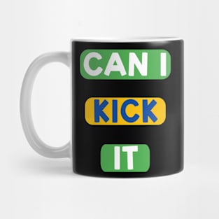 Can I kick it ( Cassloww) #07 Mug